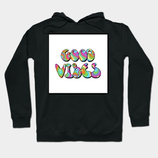 good vibes only Hoodie